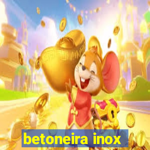 betoneira inox